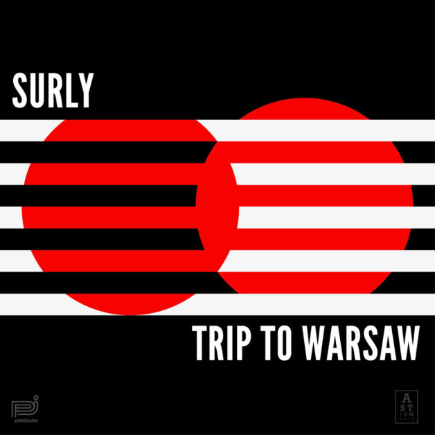 GreedyforBestMusic-Surly-TripToWarsaw-PolishJuke-AstigmaticRecords